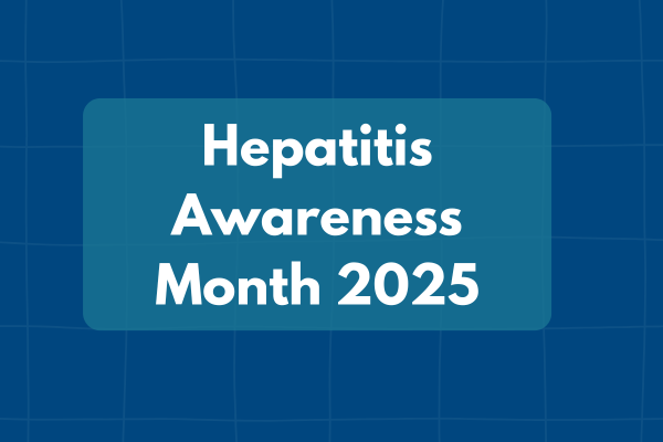 Hepatitis Awareness Month 2025 Blog Post Image