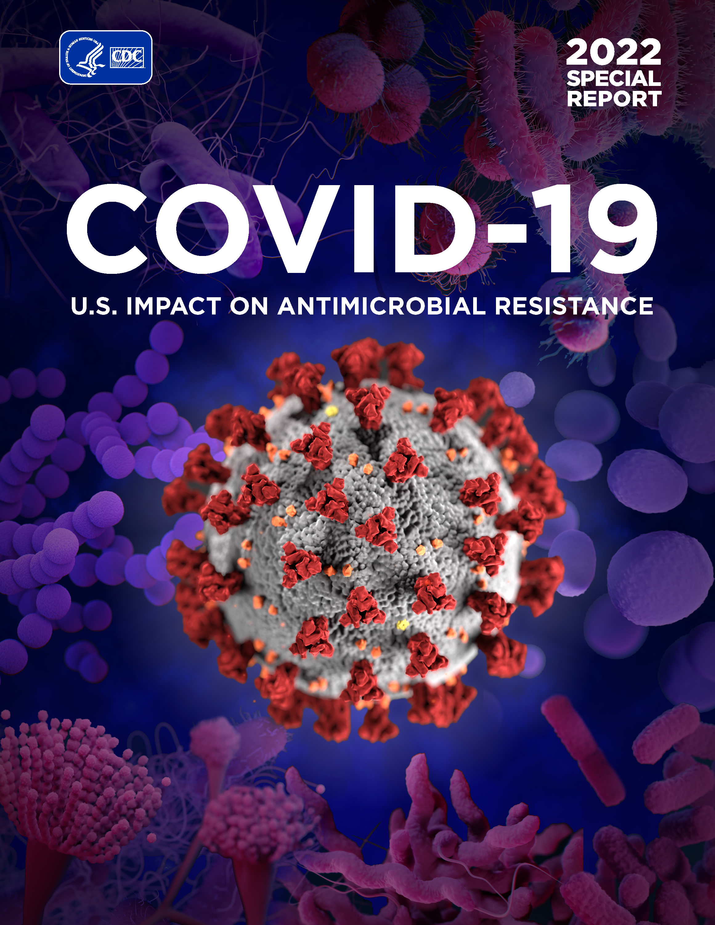 2022 SPECIAL REPORT COVID 19 U S Impact on Antimicrobial Resistance